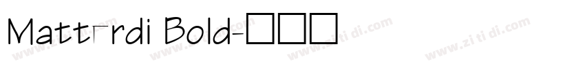 Matterdi Bold字体转换